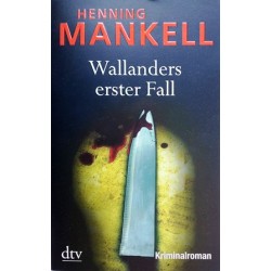 Wallanders erster Fall. Von Henning Mankell (2002).