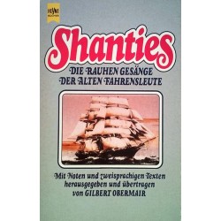 Shanties. Die rauhen Gesänge der alten Fahrensleute. Von Gilbert Obermair (1983).