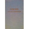 Peter Voss der Millionendieb. Von Ewald Gerhard Seeliger (1958).