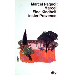 Marcel. Eine Kindheit in der Provence. Von Marcel Pagnol (1965).