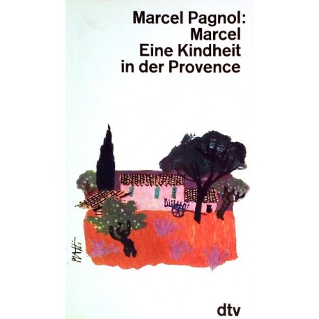 Marcel. Eine Kindheit in der Provence. Von Marcel Pagnol (1965).