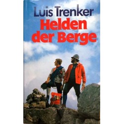 Helden der Berge. Von Luis Trenker (1981).