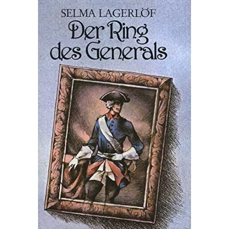 Der Ring des Generals. Von Selma Lagerlöf (1978).