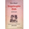Ungebeugtes Volk. Von Hans Watzlik (1942).