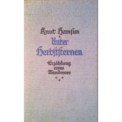Unter Herbststernen. Von Knut Hamsun (1923).