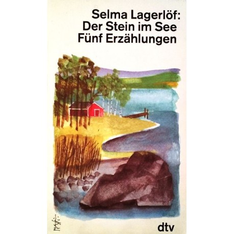 Der Stein im See. Von Selma Lagerlöf (1989).