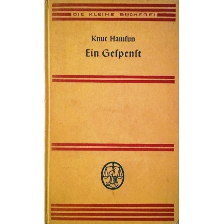 Ein Gespenst. Von Knut Hamsun (1935).