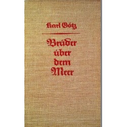 Brüder über dem Meer. Von Karl Götz (1941).