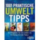 1001 praktische Umwelttipps. Von: Reader's Digest (2010).