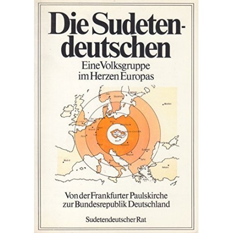Die Sudetendeutschen. Von Oskar Böse (1989).