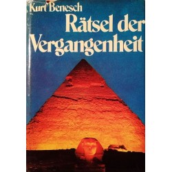 Rätsel der Vergangenheit. Von Kurt Benesch (1977).