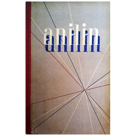 Anilin. Von Karl Aloys Schenzinger.