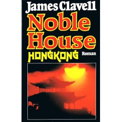 Noble House Hongkong. Von James Clavell (1982).