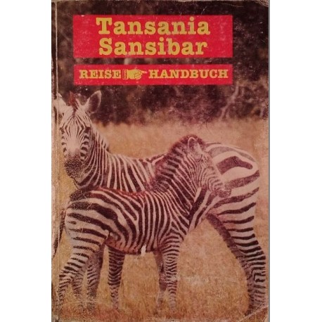 Tansania Sansibar Reisehandbuch. Von Reinhard Dippelreither (1997).
