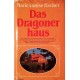 Das Dragoner Haus. Von Marie Louise Fischer (1977).