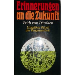 Erinnerungen an die Zukunft. Von Erich von Däniken (1986).