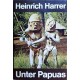 Unter Papuas. Von Heinrich Harrer (1976).