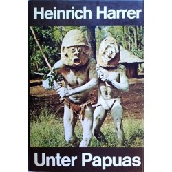 Unter Papuas. Von Heinrich Harrer (1976).