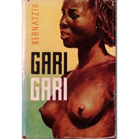 Gari-Gari. Von Hugo Adolf Bernatzik (1948).