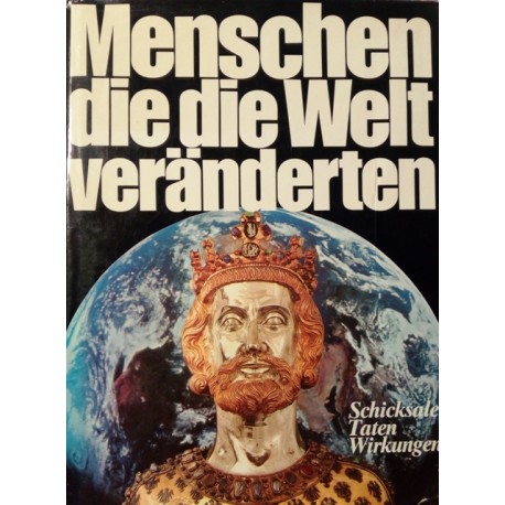 Menschen die die Welt veränderten. Von Roland Gööck (1980).