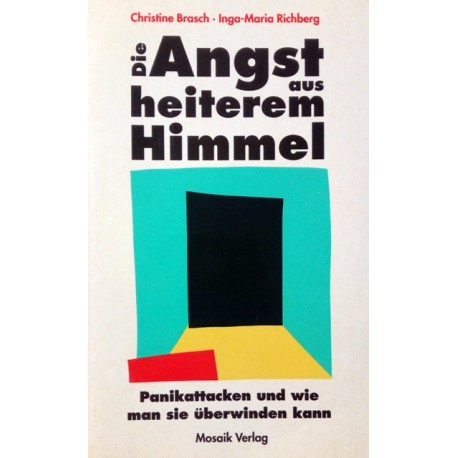 Die Angst aus heiterem Himmel. Von Christine Brasch (1994).