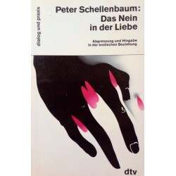 Das Nein in der Liebe. Von Peter Schellenbaum (1995).