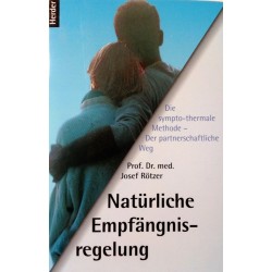 Natürliche Empfängnisregelung. Von Josef Rötzer (2007).