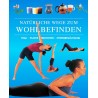Natürliche Wege zum Wohlbefinden. Von Ralph H. Fischer (2003).
