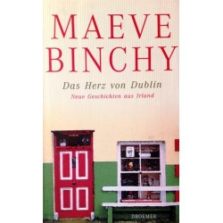 Das Herz von Dublin. Von Maeve Binchy (2002).