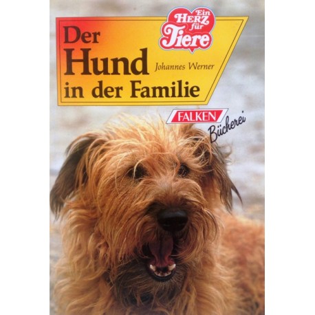 Der Hund in der Familie. Von Johannes Werner (1994).