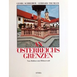 An Österreichs Grenzen. Band 3. Von Georg Schreiber (1991).