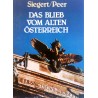 Das blieb vom alten Österreich. Von Heinz Siegert (1978).