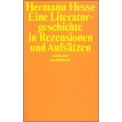 Eine Literaturgeschichte in Rezensionen und Aufsätzen. Von Hermann Hesse (1975).