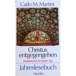 Christus entgegengehen. Von Carlo M. Martini (1991).