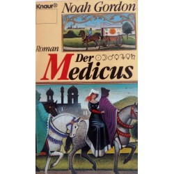 Der Medicus. Von Noah Gordon (1990).