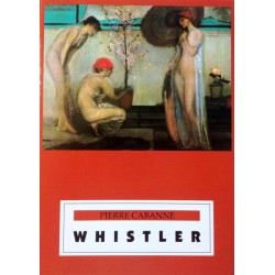 Whistler. Von Pierre Cabanne (1993).