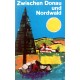Zwischen Donau und Nordwald. Von Rudolf Walter Litschel (1964).