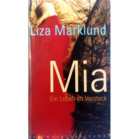 Mia. Von Liza Marklund (2002).