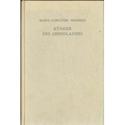 Künder des Abendlandes. Von Maria Schlüter-Hermkes (1949).