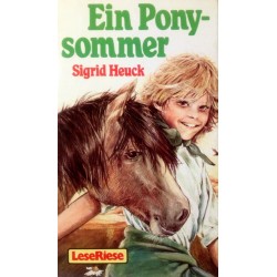 Ein Ponysommer. Von Sigrid Heuck (1984).