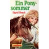 Ein Ponysommer. Von Sigrid Heuck (1984).