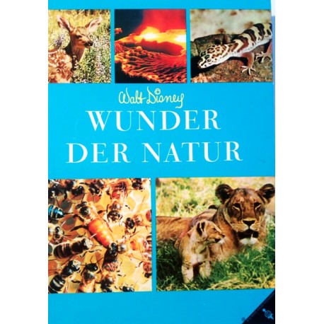 Wunder der Natur. Von Rutherford Platt (1963).