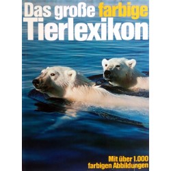 Das große farbige Tierlexikon. Von Maurice Burton (1976).