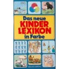 Das neue Kinderlexikon in Farbe. Von Jean Paul Dupre (1990).