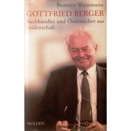 Gottfried Berger. Von Beatrice Weinmann (2002).