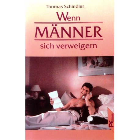 Wenn Männer sich verweigern. Von Thomas Schindler (1992).