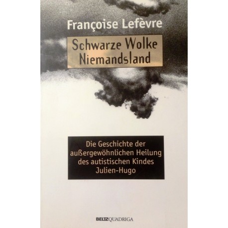 Schwarze Wolke Niemandsland. Von Francoise Lefevre (1997).