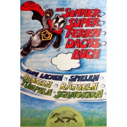 Das Sommer Super Ferien Dachs Buch. Von: Dachs Verlag (1986).