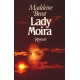 Lady Moira. Von Madeleine Brent (1986).