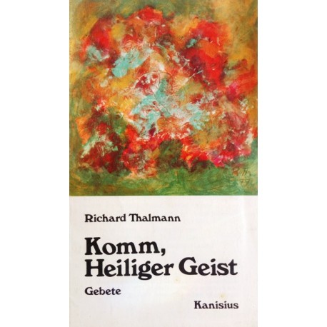 Komm, Heiliger Geist. Von Richard Thalmann (1979).